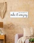 Today Only Happens Once Canvas