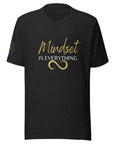 Mindset is Everything Unisex t-shirt