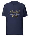 Mindset is Everything Unisex t-shirt