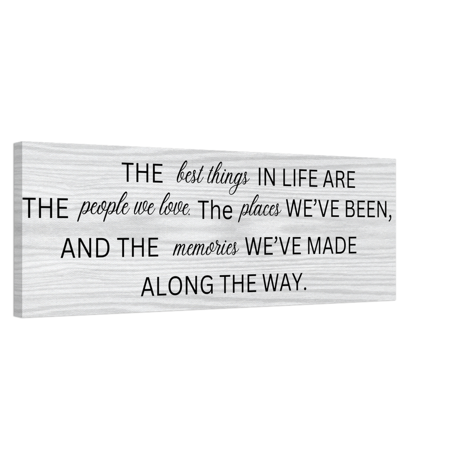 The Best Things in Life Canvas