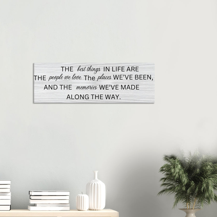 The Best Things in Life Canvas