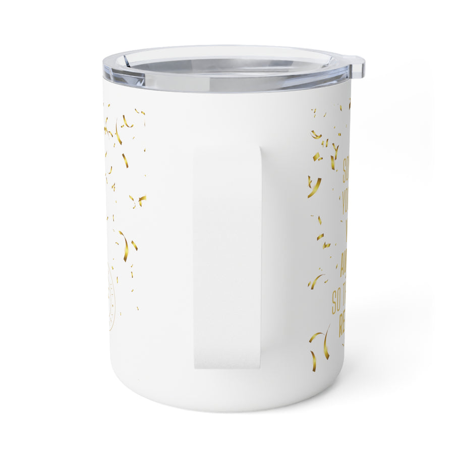 You're Awesome Insulated Coffee Mug, 10oz