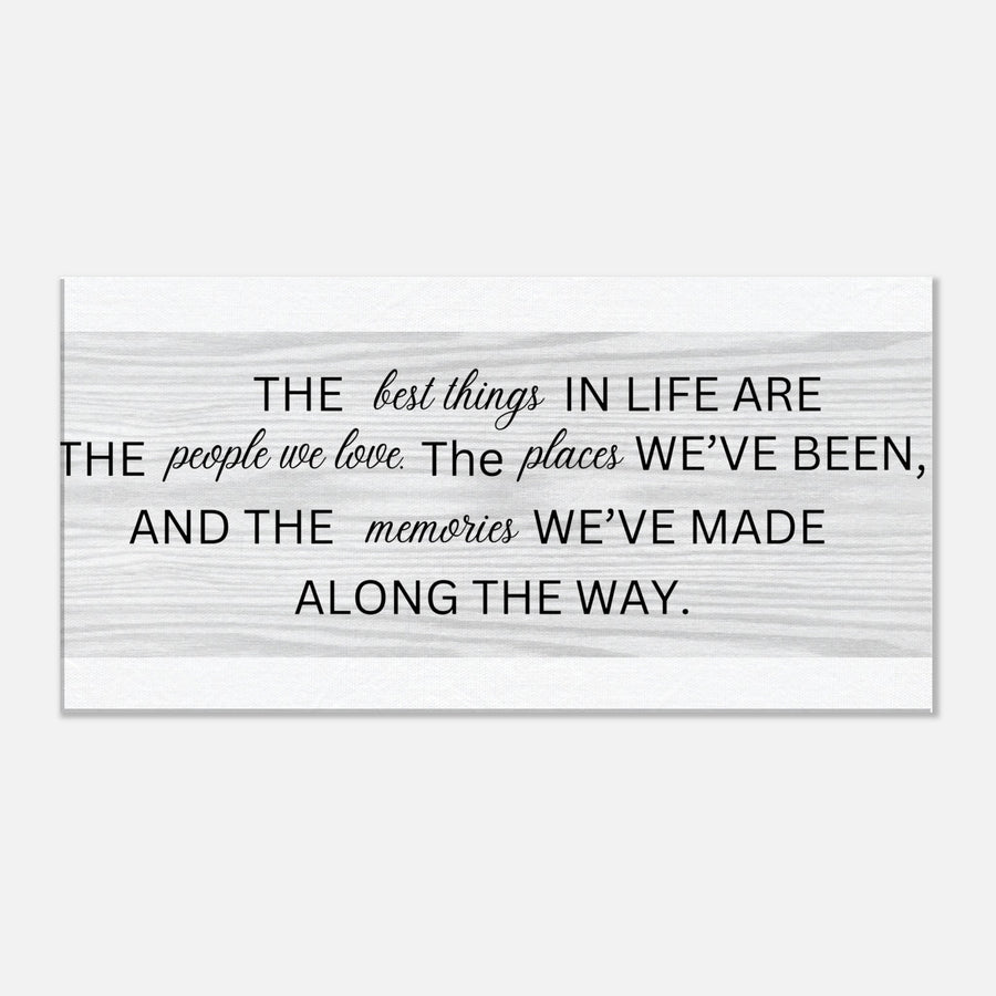 The Best Things in Life Canvas