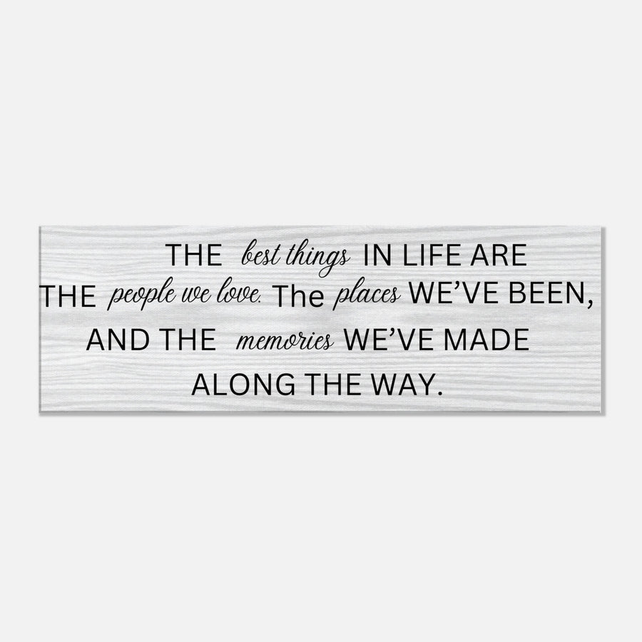The Best Things in Life Canvas