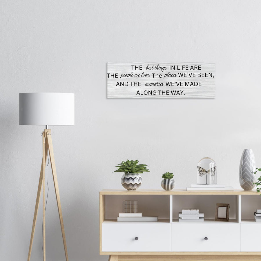 The Best Things in Life Canvas