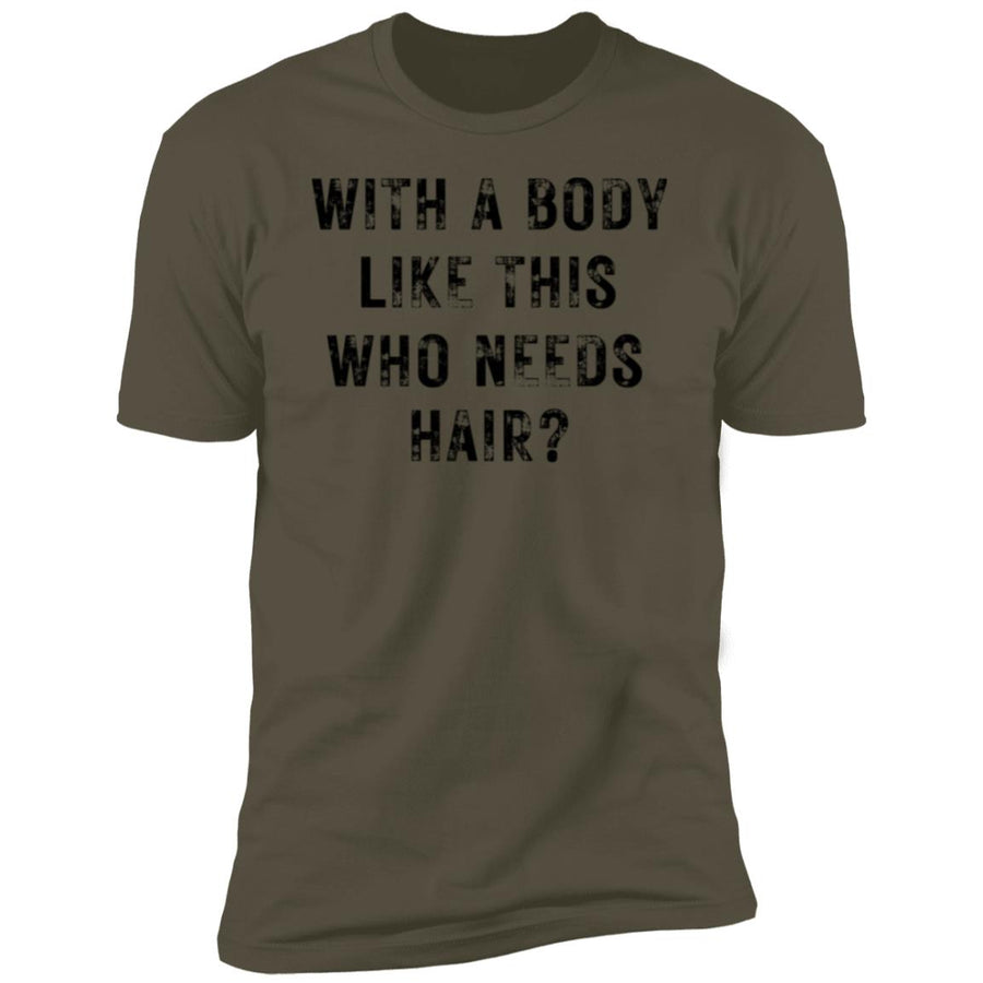 With a Body Like This Men's Premium Short Sleeve T-Shirt