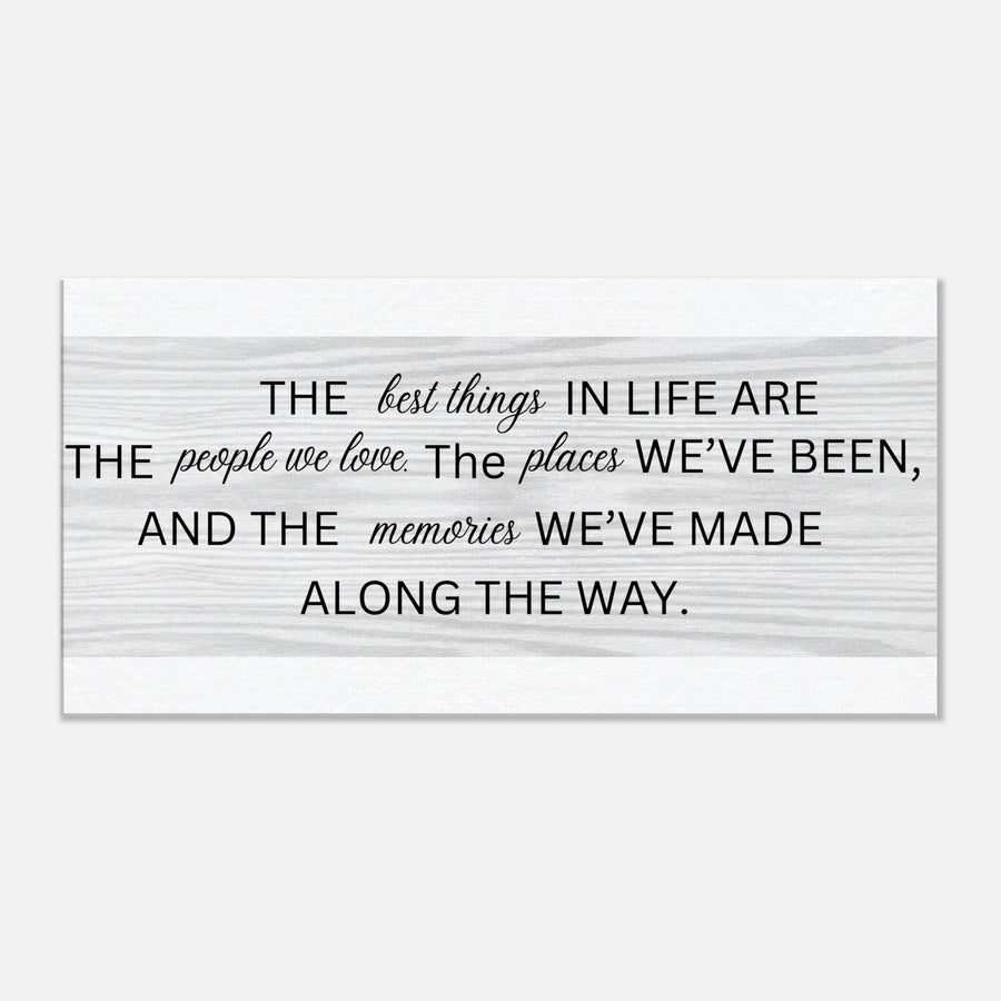 The Best Things in Life Canvas