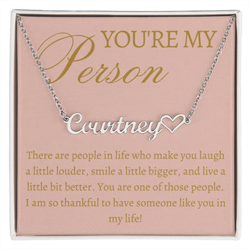 You're My Person Personalized Name Necklace+Heart