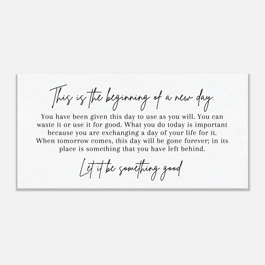 This is the Beginning of a New Day Canvas